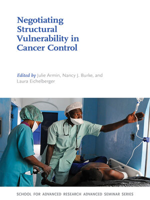 cover image of Negotiating Structural Vulnerability in Cancer Control